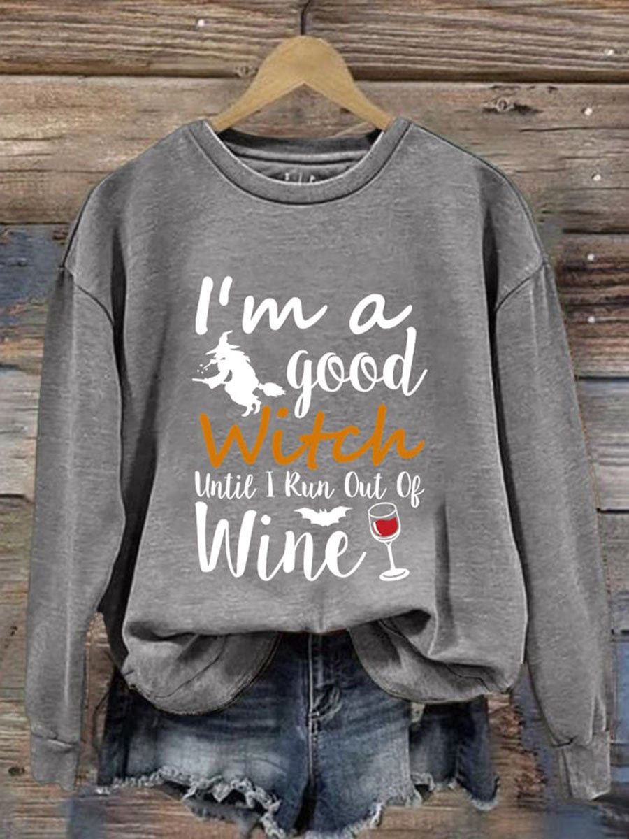 I'm A Good Witch Til Wine Runs Out Print Casual Sweatshirt