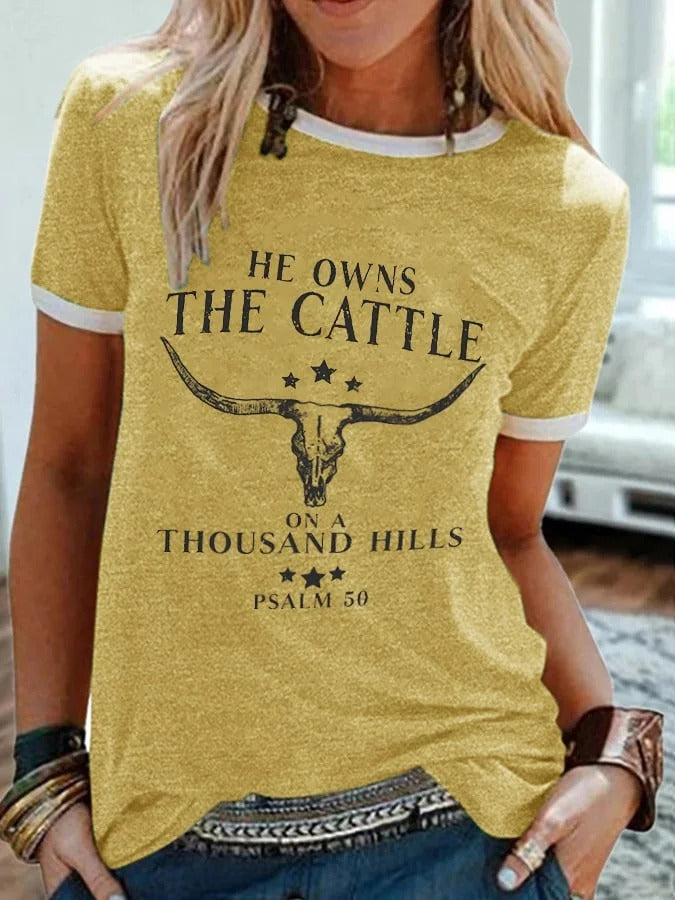 He Owns The Cattle On A Thousand Hills Psalm 50:10 Print T-Shirt