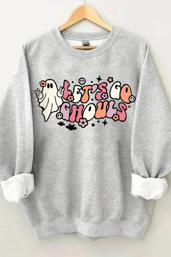 Lets Go Ghouls Sweatshirt