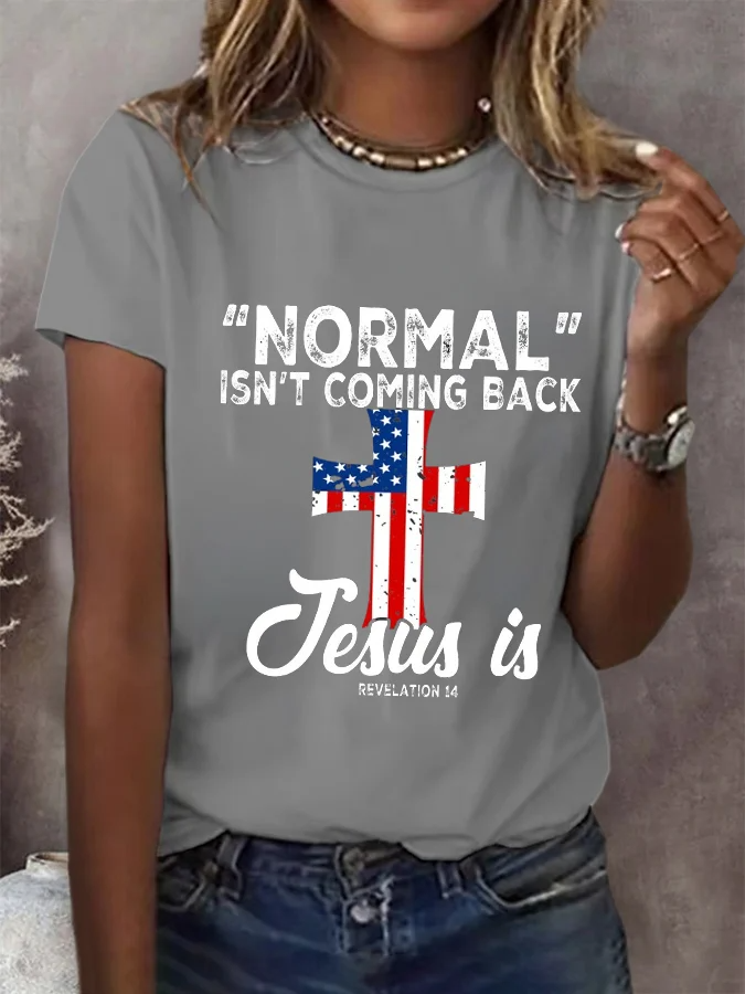 T-shirt décontracté imprimé « Normal Isn't Coming Back » pour femme