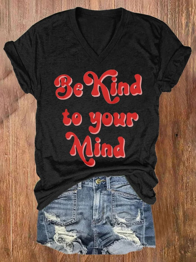 Damen-T-Shirt mit V-Ausschnitt und Aufdruck „Be Kind To Your Mind Mental Health Awareness“, kurzärmelig
