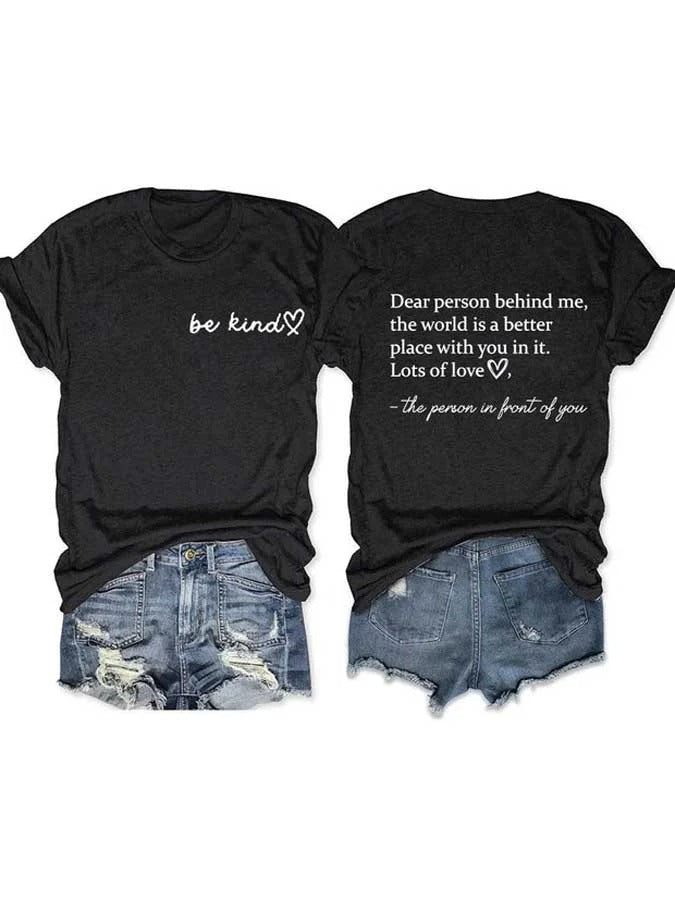 Damen-T-Shirt mit Rundhalsausschnitt und „Be Kind The World Is A Better Place With You In It“-Print