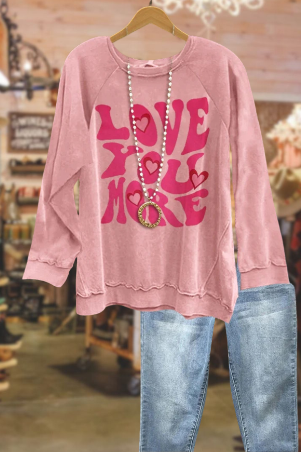 Cute Love You More Print Sweatshirt
