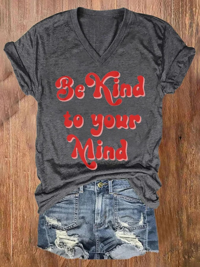 Damen-T-Shirt mit V-Ausschnitt und Aufdruck „Be Kind To Your Mind Mental Health Awareness“, kurzärmelig