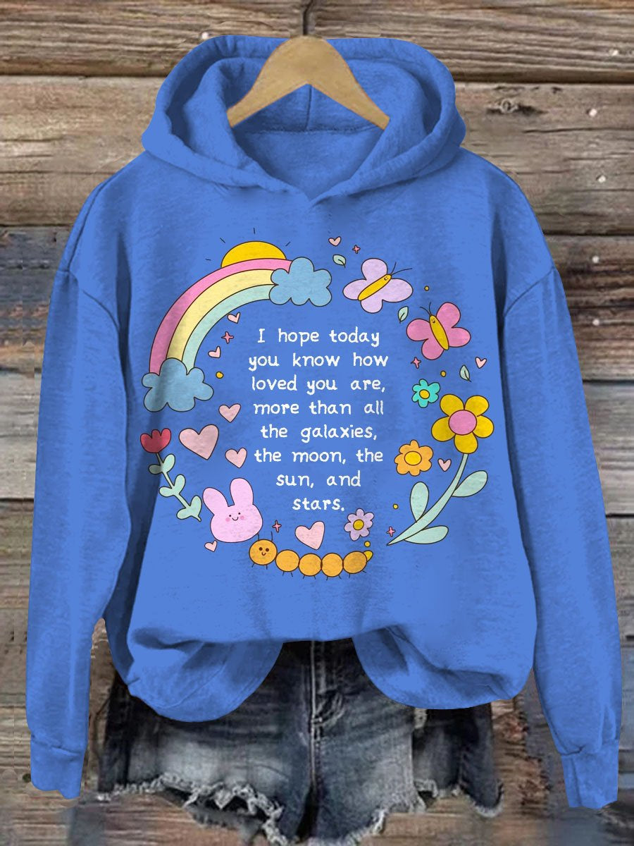 Women's I Hope Today You Know How Loved You Are Art Print Casual Sweatshirt