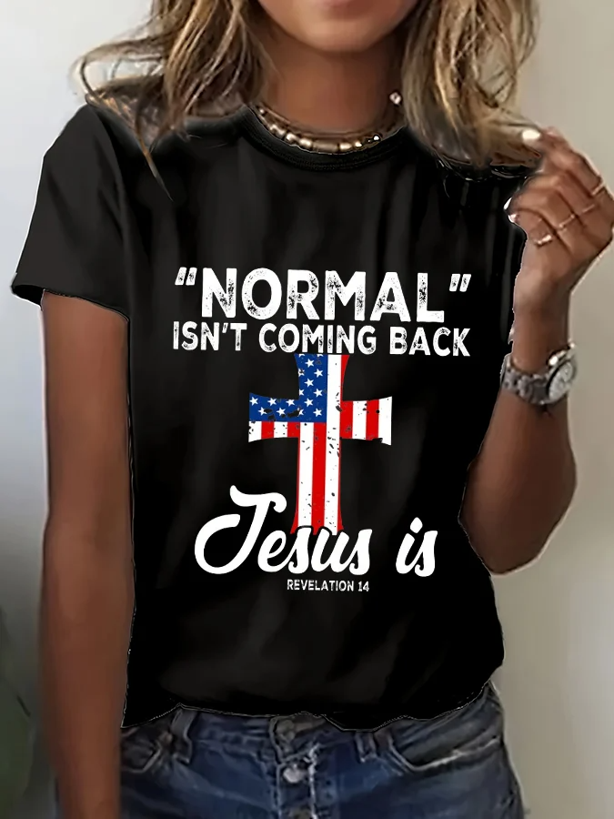 T-shirt décontracté imprimé « Normal Isn't Coming Back » pour femme