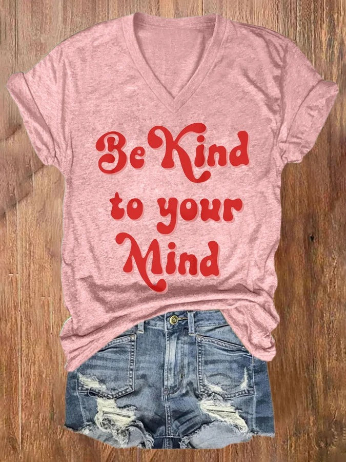 Damen-T-Shirt mit V-Ausschnitt und Aufdruck „Be Kind To Your Mind Mental Health Awareness“, kurzärmelig