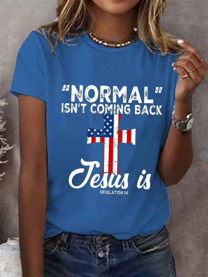 T-shirt décontracté imprimé « Normal Isn't Coming Back » pour femme