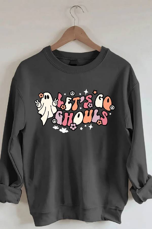 Lets Go Ghouls Sweatshirt