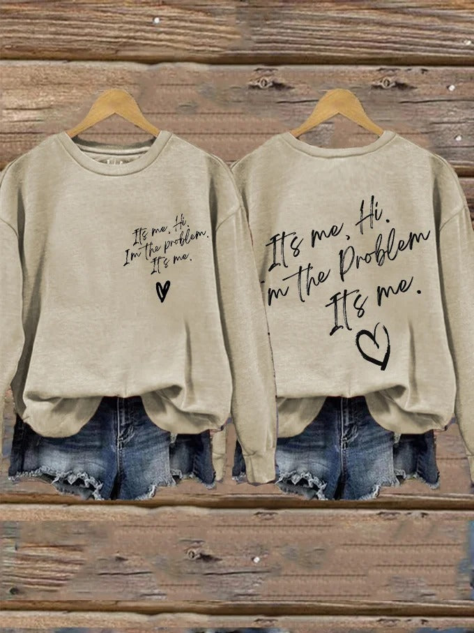 Women's It's Me Hi I'm The Problem It's Me printed sweatshirt