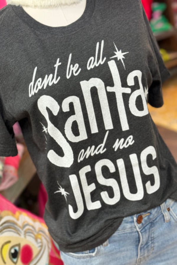 Don’t Be All Santa…