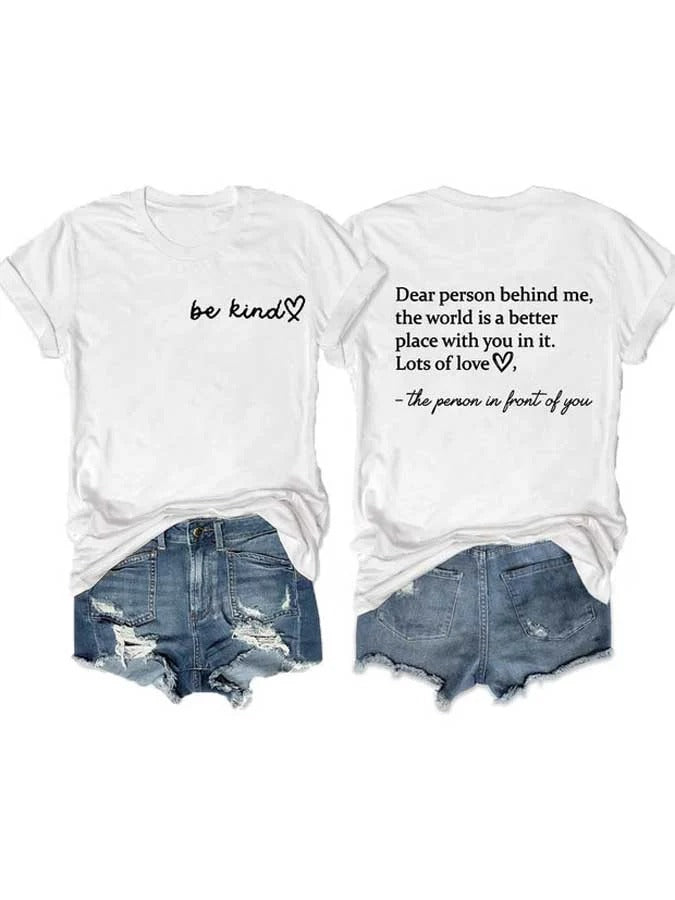 Damen-T-Shirt mit Rundhalsausschnitt und „Be Kind The World Is A Better Place With You In It“-Print