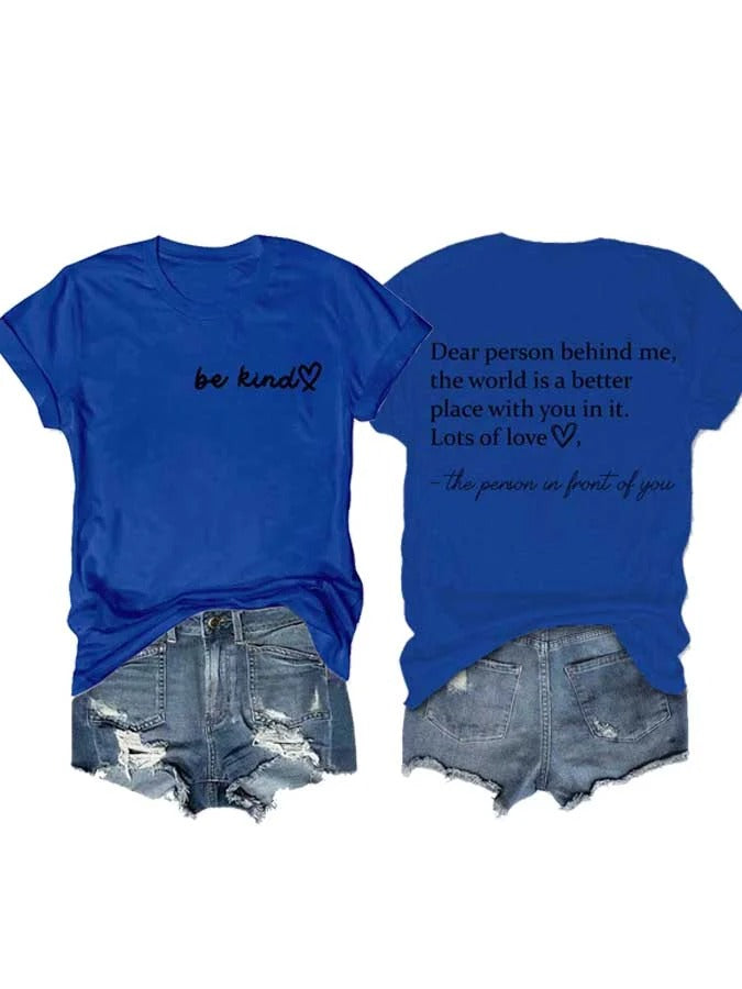 Damen-T-Shirt mit Rundhalsausschnitt und „Be Kind The World Is A Better Place With You In It“-Print