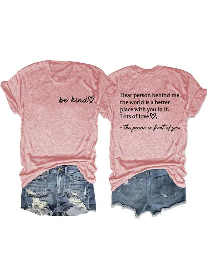 Damen-T-Shirt mit Rundhalsausschnitt und „Be Kind The World Is A Better Place With You In It“-Print