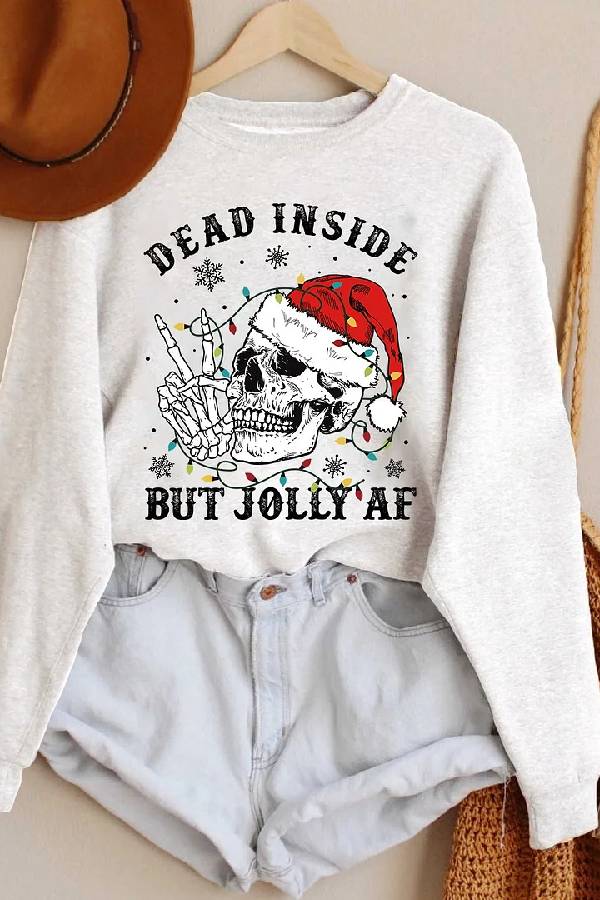 Dead Inside But Jolly AF Sweatshirt