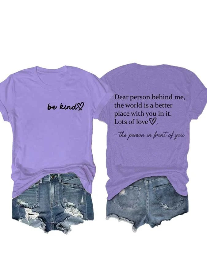 Women's Be Kind The World Is A Better Place With You In It Print Round Neck T-Shirt