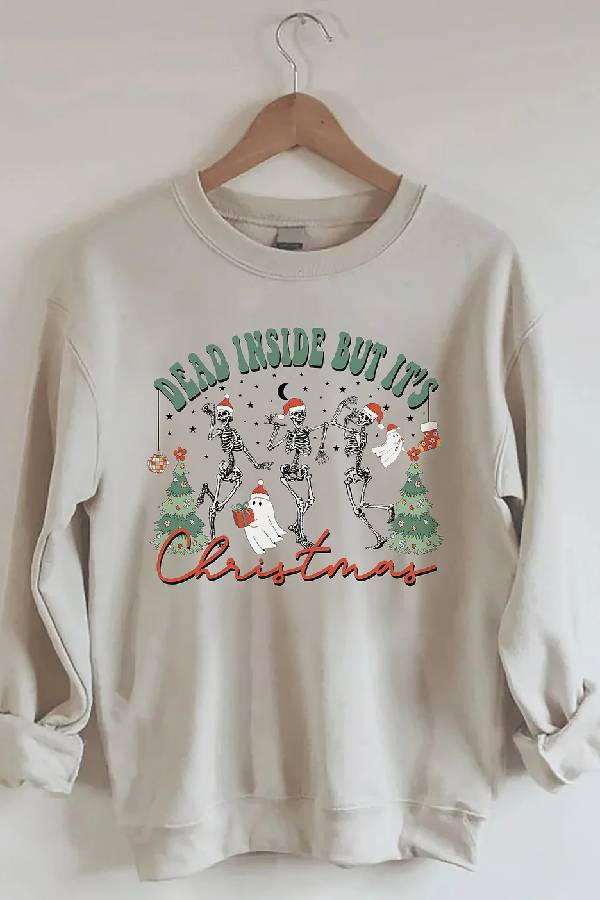 Dead Inside But It's Christmas Sweatshirt