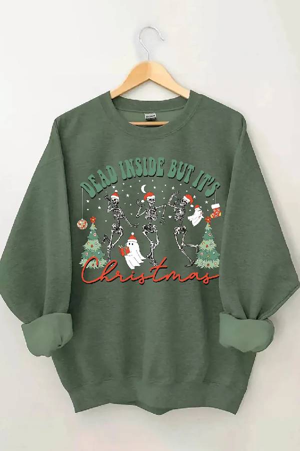 Dead Inside But It's Christmas Sweatshirt