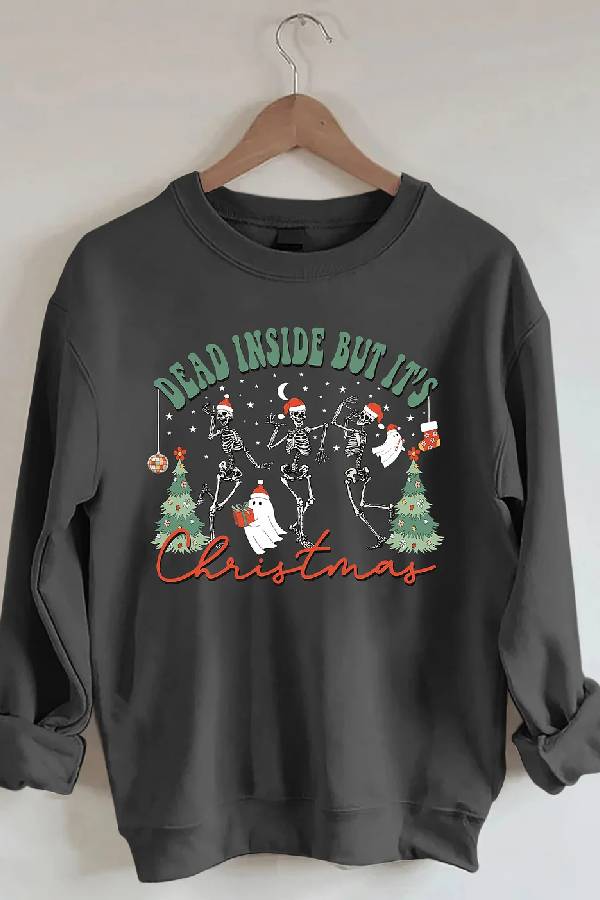 Dead Inside But It's Christmas Sweatshirt