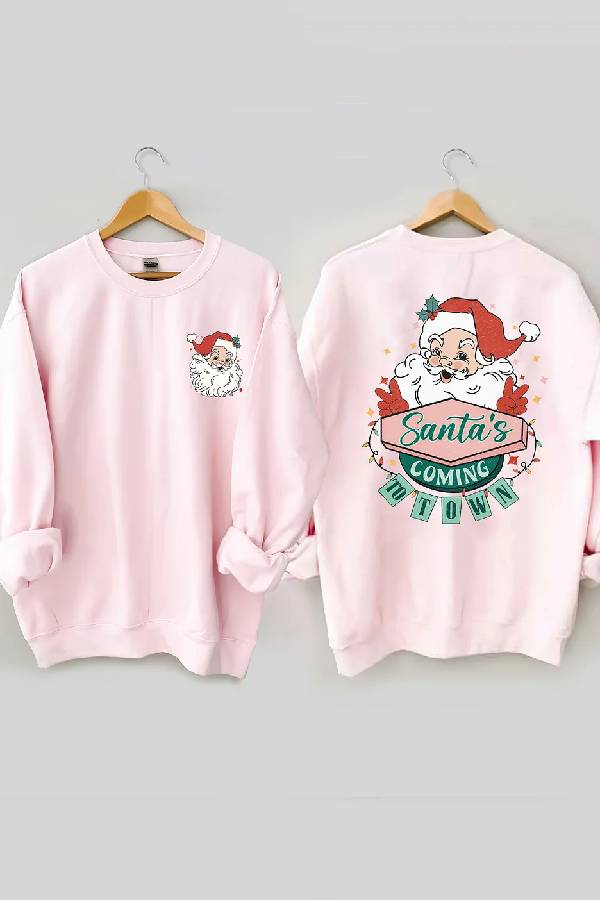 Santa's Coming To Town Sweatshirt