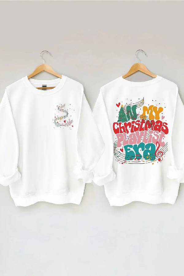 In My Christmas Playlist Era Sweatshirt