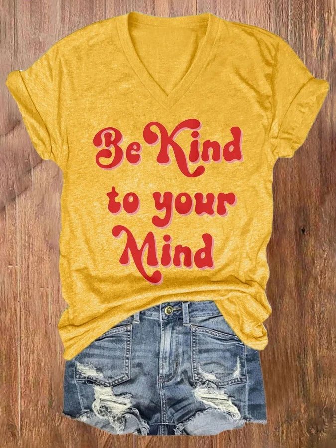 Women's Be Kind To Your Mind Mental Health Awareness Print V Neck Short Sleeve T-Shirt