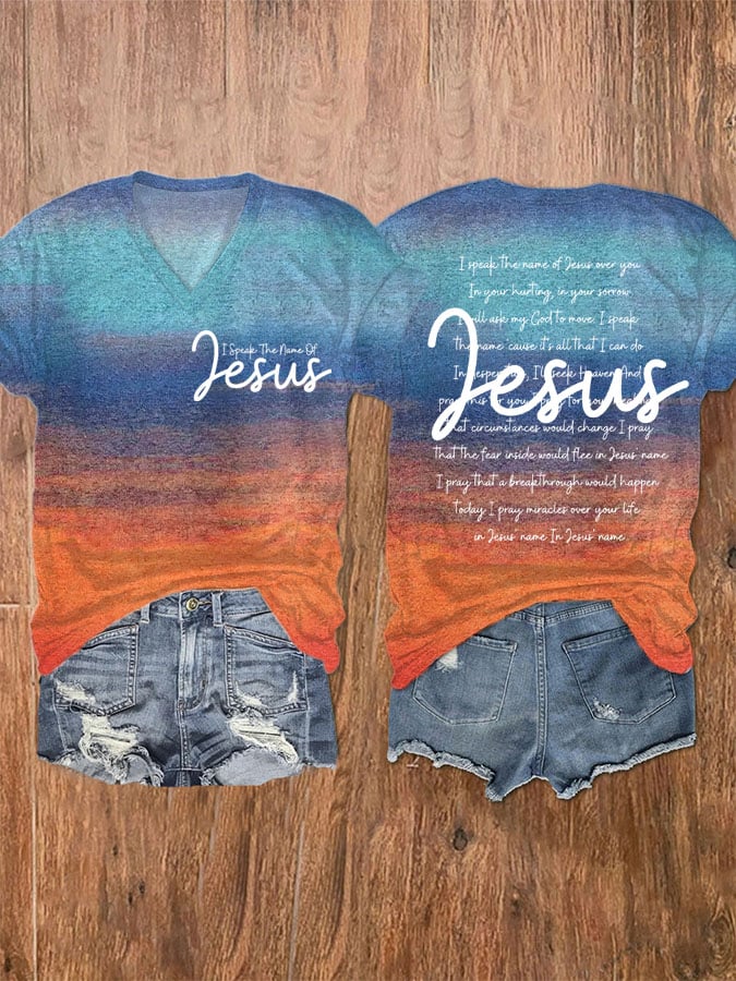 Women's I Speak The Name Of Jesus Print V-Neck T-Shirt