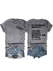 You Are Amazing Beautiful And Enough T-shirt