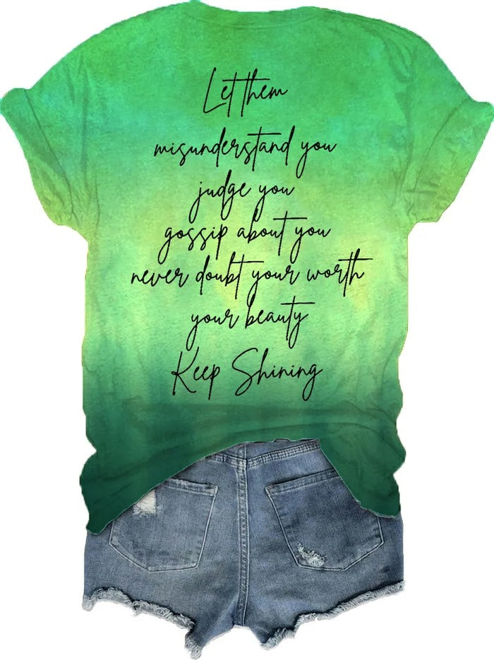 Women's Let Them Misunderstand You Keep Shining Print T-Shirt