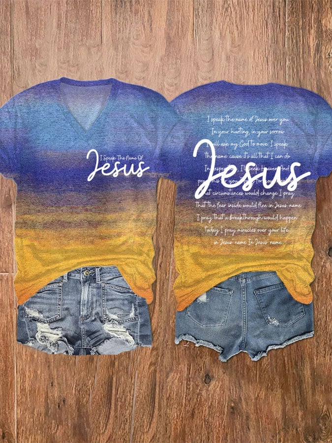 Women's I Speak The Name Of Jesus Print V-Neck T-Shirt