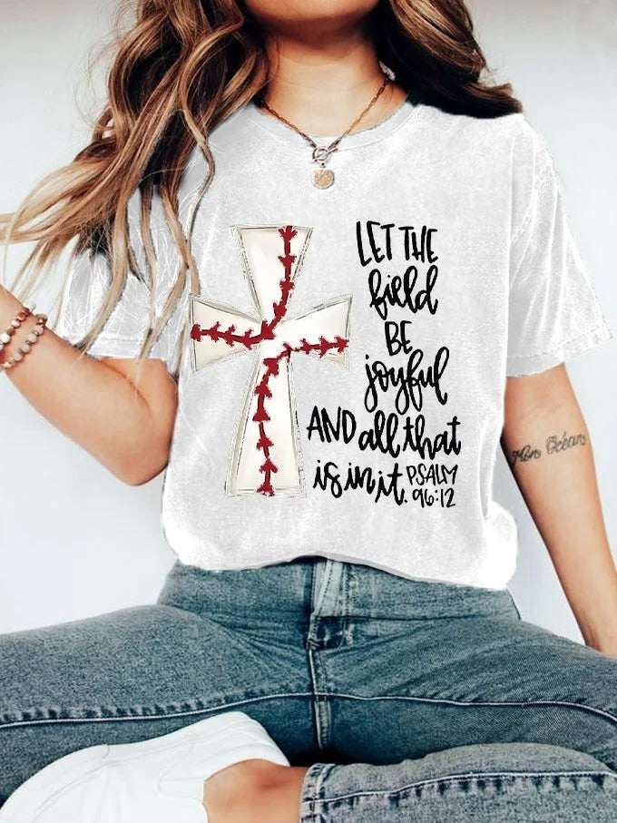 Women's Baseball Faith Let The Fild Be Joyful Printed T-Shirt