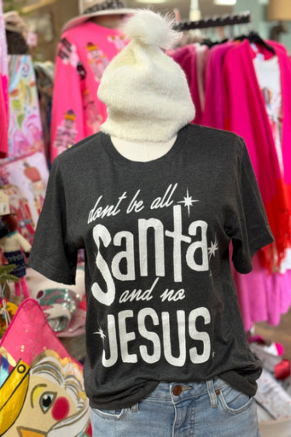 Don’t Be All Santa…