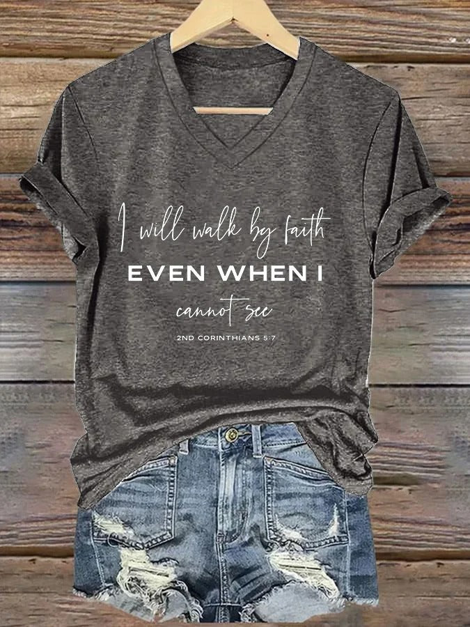 Women's I Will Walk By Faith Even When I Cannot See Print T-Shirt